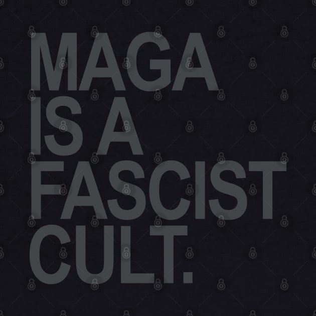 Maga is a Fascist Cult by Tainted